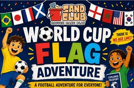 ⚽🌍 Sand Club World Cup Flag Adventure 🌍⚽ All Ages  - NO SAND - SUNDAY 21.06.26
