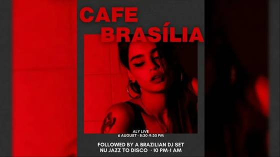Aly Berry Live followed by Cafe Brasila - Live DJ Set